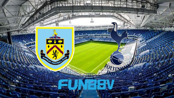 Soi kèo nhà cái Burnley vs Tottenham Hotspur – 21h00 – 28/11/2021