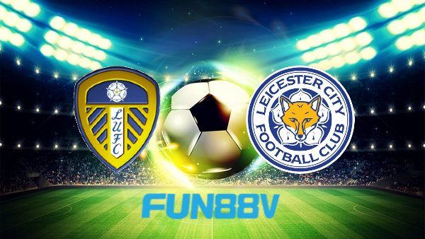 Soi kèo nhà cái Leeds Utd vs Leicester City – 21h00 – 07/11/2021