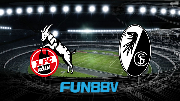 Soi kèo nhà cái FC Koln vs Freiburg – 21h30 – 05/02/2022