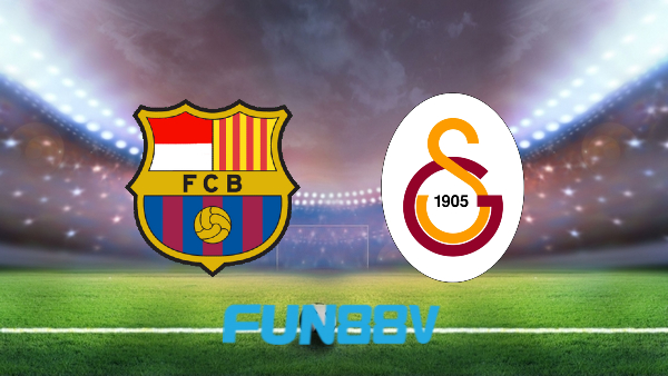 Soi kèo nhà cái Barcelona vs Galatasaray – 03h00 – 11/03/2022