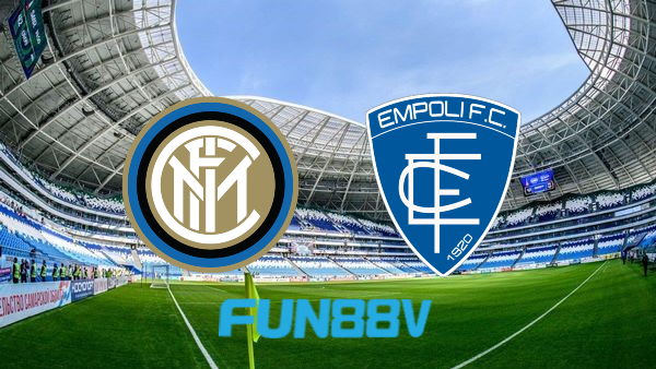 Soi kèo nhà cái Inter Milan vs Empoli – 23h45 – 06/05/2022